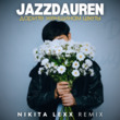 Песня Jazzdauren - Дарите Женщинам Цветы (Nikita Lexx Remix)