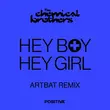 Песня The Chemical Brothers - Hey Boy Hey Girl (Artbat Remix)