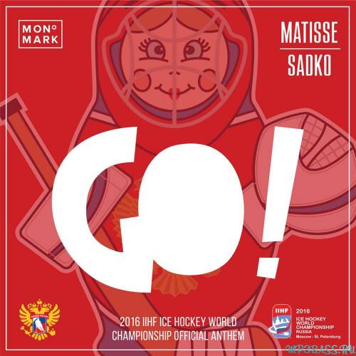 Песня Matisse & Sadko - Go! (Original Mix)