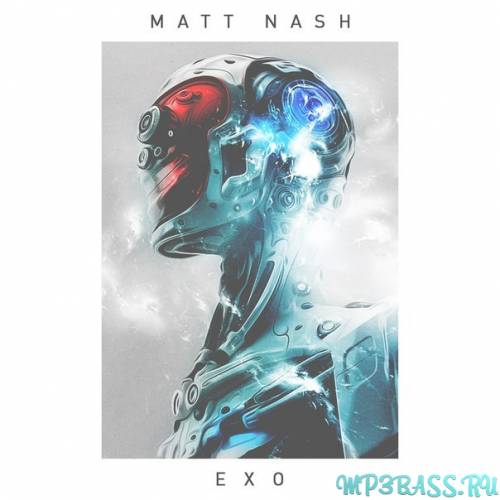 Песня Matt Nash - Exo (Original Mix)