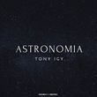 Песня Tony Igy - Astronomia (Index-1 Remix)