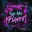 Песня Vadim Adamov - Say My Name (feat. Hardphol & i-La)