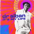 Песня Dr. Alban - It's My Life (Sped Up Version)