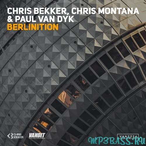 Песня Chris Bekker, Chris Montana & Paul van Dyk - Berlinition (Berlin White Tech Mix)