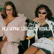 Песня Lisa - New Woman (feat. Rosalia)