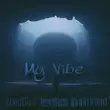 Песня Bandi&Bagi - My Vibe (feat. Sadofnight & Mon@rch)