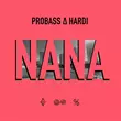 Песня Probass - Nana (feat. Hardi)