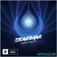 Песня Stonebank - Who's Got Your Love (Original Mix)