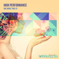 Песня High Performance - One More Time (Original Mix)