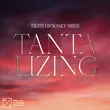 Песня Tiesto - Tantalizing (feat. Soaky Siren)