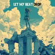 Песня Oneil - Let My Beat Drop (feat. Kanvise & Favia)