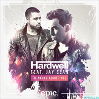 Песня Hardwell - Thinking About You (feat. Jay Sean)