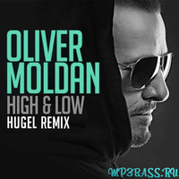 Песня Oliver Moldan - Hi & Low (Hugel Remix)