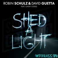 Песня Robin Schulz & David Guetta - Shed A Light (feat Cheat Codes)