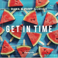 Песня RAWA & Pump Gorilla - Get In Time (Original Mix)