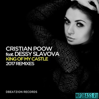 Песня Cristian Poow & Dessy Slavova - King Of My Castle (Bruno Motta Remix)