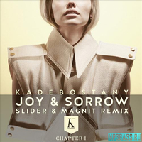 Песня Kadebostany - Joy & Sorrow (Slider & Magnit Remix)