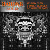 Песня Yellow Claw - Do You Like Bass? (feat. Juyen Sebulba)