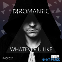 Песня DJ Romantic - Whatever U Like (Original Mix)