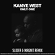 Песня Kanye West - Only One (Slider & Magnit Remix)