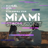 Песня Manuel Riva - Miami (feat. Alexandra Stan)