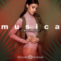 Песня Michelle Andrade - Musica