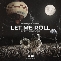 Песня Skullwell & Blando - Let Me Roll (feat. Rizzi Rich & Pond)