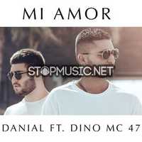 Песня Danial - Mi Amor (feat. Dino MC 47)