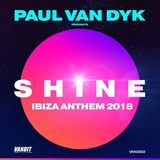 Песня Paul Van Dyk - Shine (Ibiza Anthem 2018)