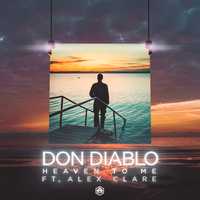 Песня Don Diablo feat. Alex Clare - Heaven To Me (Extended Mix)