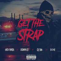 Песня Uncle Murda & 50 Cent - Get The Strap (feat. 6ix9ine & Casanova)