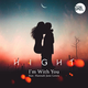 Песня Hight - I'm With You (feat. Hannah Jane Lewis)