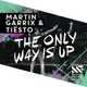 Песня Tiesto, Martin Garrix - The Only Way Is Up (Original Mix)